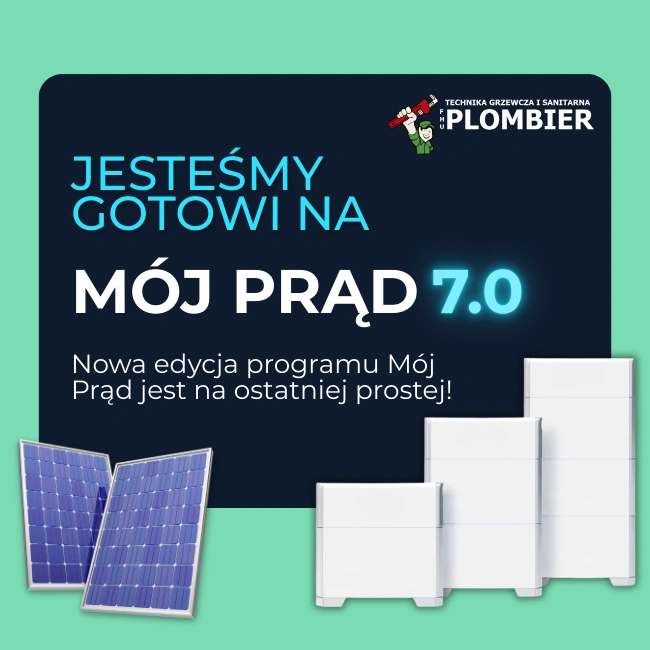 Obraz przedstawia ofertę dofinansowania z programu Mój Prąd 7.0 świadczoną przez firmę Plombier